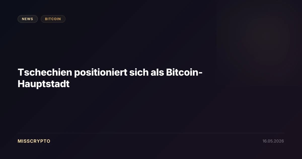 Tschechien positioniert sich als Bitcoin-Hauptstadt